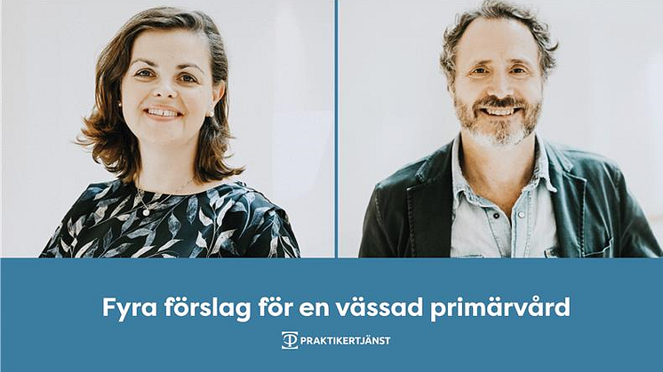Praktikertjänsts Réka Hunyadi Velle och Richard Seiberlich skriver om fyra förslag som kan vässa primärvården.