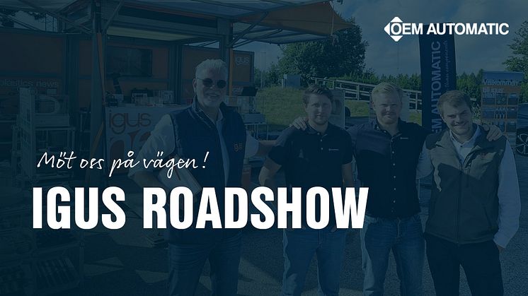 Möt oss på vägen – igus roadshow!