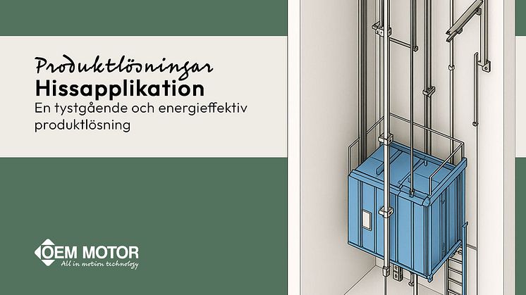Produktlösning, tystgående och energieffektiv hissapplikation
