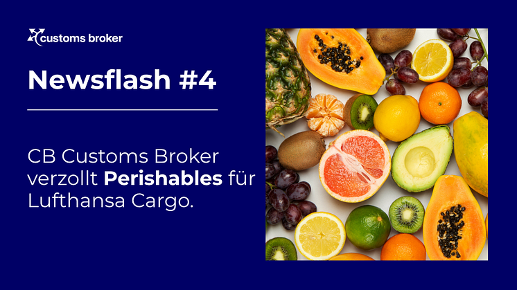 Kelsterbacher Zollagent CB Customs Broker verzollt Perishable Luftfrachtsendungen