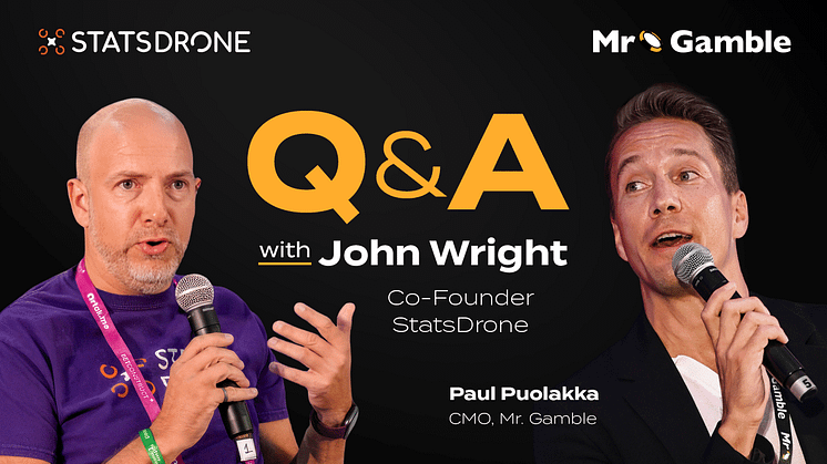 Mr. Gamble Q&A: John Wright Co-Founder of StatsDrone – Interview by CMO Paul Puolakka