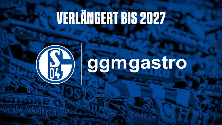 FC Schalke 04 und ggmgastro verlängern Partnerschaft bis 2027