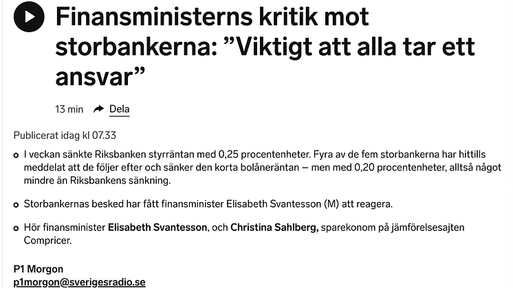 Finansministern och sparekonomen kritisk till bankernas agerande