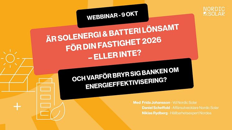 Inbjudan webbinar: Är solenergi & batteri lönsamt för din fastighet 2026 – eller inte?